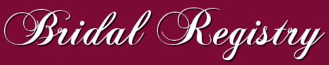 Click for Bridal Registry